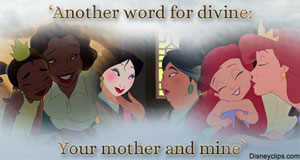 Tiana, Ariel, Mulan with mothers